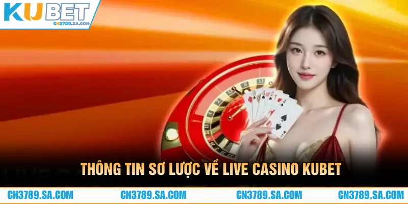 Live casino mang đến trải nghiệm giải trí thực tế hấp dẫn